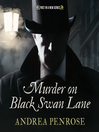 Cover image for Murder on Black Swan Lane